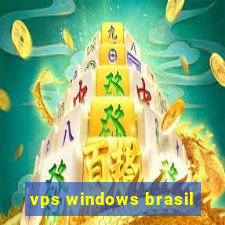 vps windows brasil